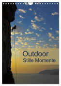 Outdoor-Stille Momente (Wandkalender 2024 DIN A4 hoch), CALVENDO Monatskalender