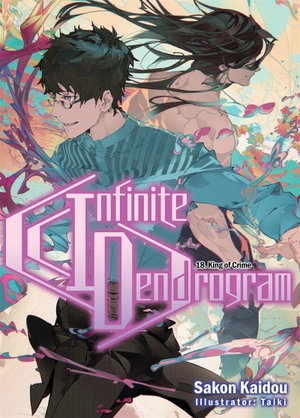 Kaidou, Sakon. Infinite Dendrogram: Volume 18 (Light Novel) - Volume 18. Yen Press, 2023.