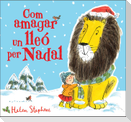 Com amagar un lleó per Nadal