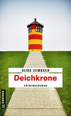 Leimbach, Alida. Deichkrone. Gmeiner Verlag, 2017.