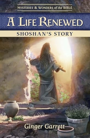 Garrett, Ginger / Guideposts. A Life Renewed: Shoshan's Story. Guideposts, 2024.