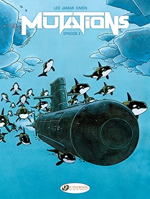 Jamar, Corine / Leo. Mutations Vol. 2 - Episode 2. Cinebook Ltd, 2022.