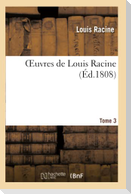 Oeuvres de Louis Racine. T. 3