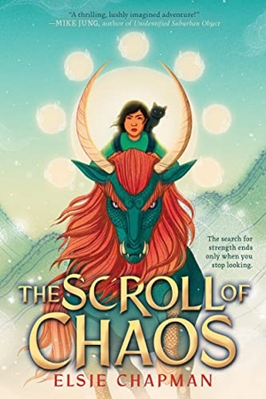 Chapman, Elsie. The Scroll of Chaos. Scholastic Inc., 2023.