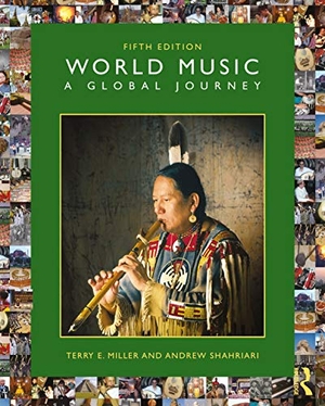 Miller, Terry E / Miller, Terry et al. World Music: A Global Journey. Taylor & Francis, 2020.