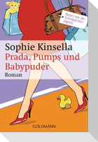 Prada, Pumps und Babypuder