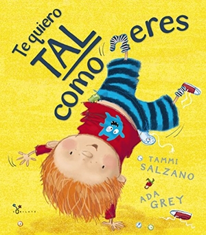 Salzano, Tammi. Te quiero tal como eres. Editorial Bruño, 2015.