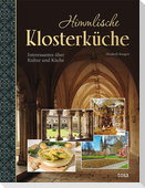 Himmlische Klosterküche