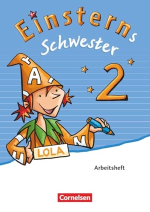 Bauer, Roland / Dreier-Kuzuhara, Daniela et al. Einsterns Schwester - Sprache und Lesen 2. Schuljahr. Arbeitsheft. Cornelsen Verlag GmbH, 2015.