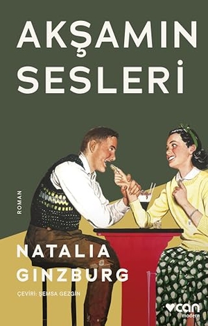 Ginzburg, Natalia. Aksamin Sesleri. Can Yayinlari, 2024.