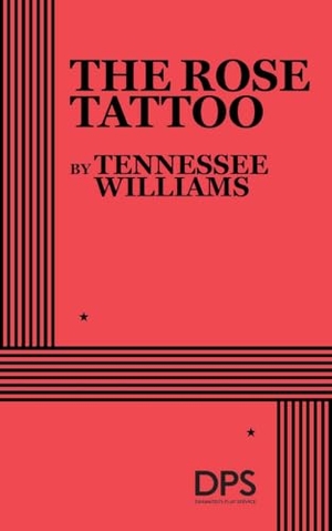 Williams, Tennessee. The Rose Tattoo. Concord Theatricals, 2026.