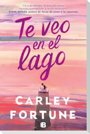 Te Veo En El Lago / Meet Me at the Lake