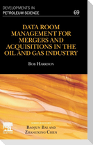 Data Room Management for Mergers and Acquisitions in the Oil and Gas Industry