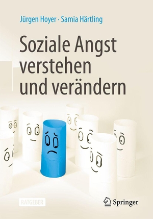 Hoyer, Jürgen / Samia Härtling. Soziale Angst verstehen und verändern. Springer-Verlag GmbH, 2026.