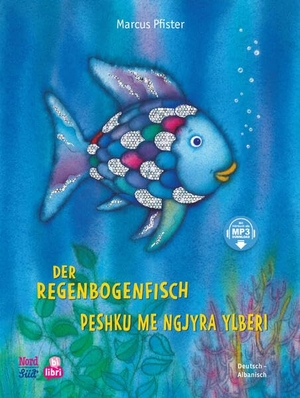 Pfister, Marcus. Der Regenbogenfisch (Deutsch-Albanisch) - Zweisprachiges Kinderbuch mit MP3-Hörbuch zum Herunterladen. bilibri, 2025.