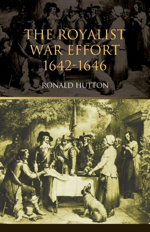 Hutton, Ronald. The Royalist War Effort - 1642-1646. Taylor & Francis Ltd, 2002.