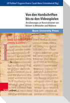 Von den Handschriften bis zu den Videospielen