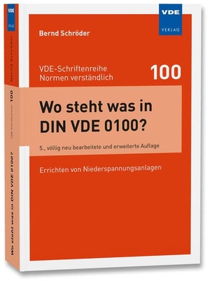 Schröder, Bernd. Wo steht was in DIN VDE 0100? - Errichten von Niederspannungsanlagen. Vde Verlag GmbH, 2020.