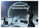 Planetare Traumwelten (Wandkalender 2025 DIN A2 quer), CALVENDO Monatskalender