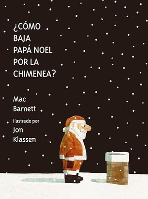 Barnett, Mac. ¿Cómo Baja Papá Noel Por La Chimenea?. Nubeocho, 2024.