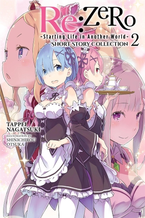 Nagatsuki, Tappei. RE: Zero -Starting Life in Another World- Short Story Collection, Vol. 2 (Light Novel) - Volume 2. Yen Press, 2025.
