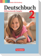 Deutschbuch Band 2: 6. Schuljahr - Realschule Baden-Württemberg - Bildungsplan 2016 - Schülerbuch