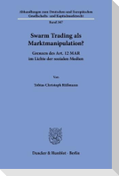 Swarm Trading als Marktmanipulation?