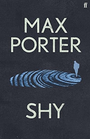 Porter, Max. Shy. Faber And Faber Ltd., 2023.