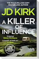 A Killer of Influence