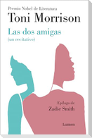 Las DOS Amigas (Un Recitativo) (Inédito) / Recitatif