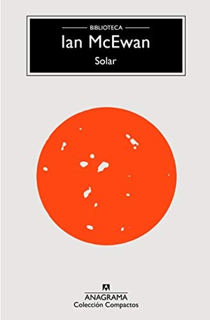 McEwan, Ian. Solar (Biblioteca McEwan). Anagrama, 2020.