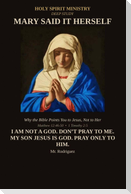 Mary Said It Herself