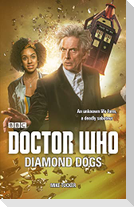 Doctor Who: Diamond Dogs