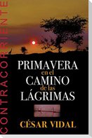 Spanish - Primavera En El Camino de Las Lagrimas