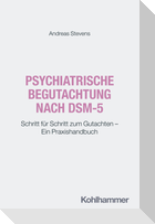 Psychiatrische Begutachtung nach DSM-5