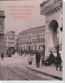 La Real Audiencia y la Plaza de San Francisco