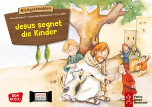 Brandt, Susanne / Klaus-Uwe Nommensen. Jesus segnet die Kinder. Kamishibai Bildkartenset - Entdecken. Erzählen. Begreifen.. Don Bosco Medien GmbH, 2019.