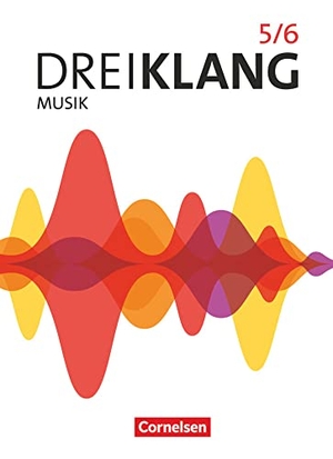 Maas, Georg / Mainz, Ines et al. Dreiklang Sekundarstufe I Band 5/6. Östliche Bundesländer und Berlin - Schülerbuch. Cornelsen Verlag GmbH, 2022.