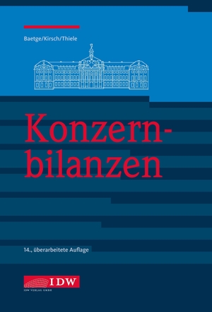 Baetge, Jörg / Kirsch, Hans-Jürgen et al. Konzernbilanzen. Idw-Verlag GmbH, 2021.