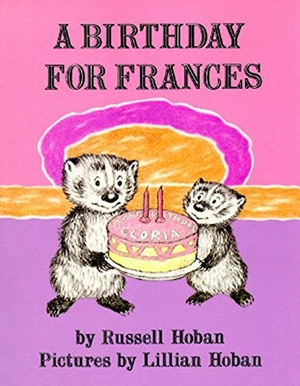 Hoban, Russell. A Birthday for Frances. HarperCollins, 1994.