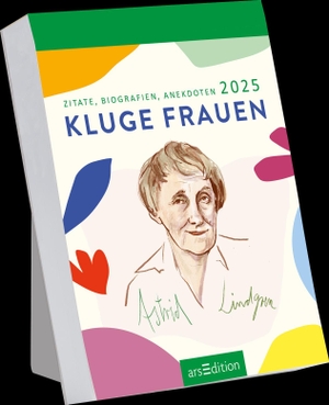 Abreißkalender Kluge Frauen 2025 - Zitate, Biografien, Anekdoten. Ars Edition GmbH, 2024.