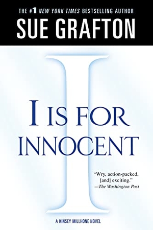 Grafton, Sue. I IS FOR INNOCENT. St. Martins Press-3PL, 2013.