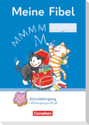 Meine Fibel 1. Schuljahr - Schreiblehrgang Schulausgangsschrift