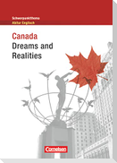 Schwerpunktthema Abitur Englisch. Canada - Dreams and Realities