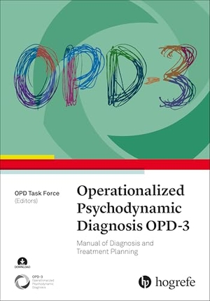 Opd Task Force (Hrsg.). Operationalized Psychodynamic Diagnosis OPD-3 - Manual of Diagnosis and Treatment Planning. Hogrefe Publishing GmbH, 2026.