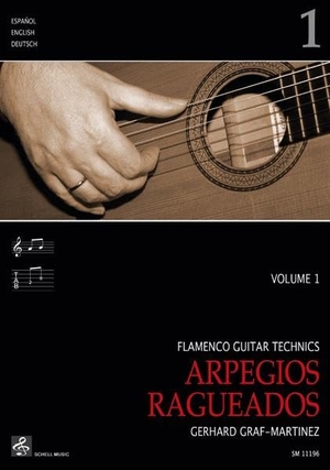 Graf-Martinez, Gerhard. Flamenco Guitar Technics 1 - Arpegios - Ragueados. Schell Music, 2022.