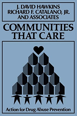 Hawkins / Catalano. Communities that Care Drug Abuse. John Wiley & Sons, 1992.
