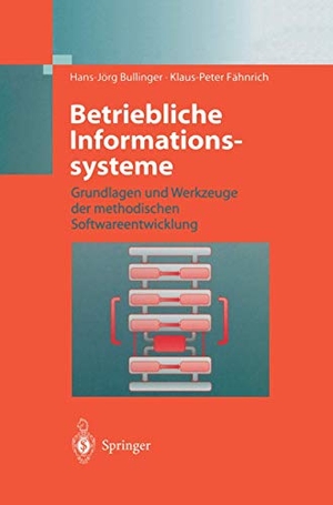 Fähnrich, Klaus-Peter / Hans-Jörg Bullinger. Betriebliche Informationssysteme - Grundlagen und Werkzeuge der methodischen Softwareentwicklung. Springer Berlin Heidelberg, 1997.