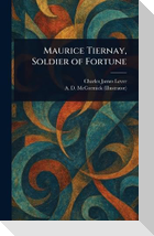 Maurice Tiernay, Soldier of Fortune
