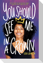 You Should See Me in a Crown